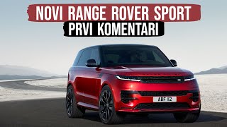 Prvi komentari za Novi RANGE ROVER SPORT