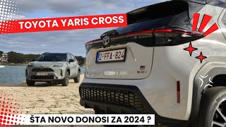 Toyota Yaris Cross  osveženje za 2024 ! -  TEST by Miodrag Piroški