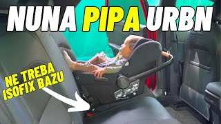 Dječja sjedalica koja ne treba ISOFIX bazu! - Nuna Pipa Urbn