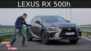 Najsnažniji RX za ljubitelje sporta!  Lexus RX 500h - Jura se fura