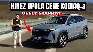 KINEZ UPOLA JEFTINIJI OD ŠKODE KODIAQ! GEELY STARRAY